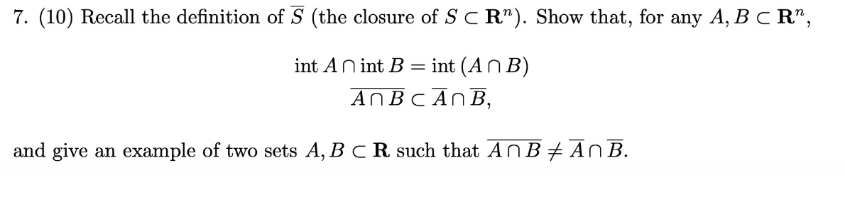 Solved 7. (10) Recall the definition of Sˉ (the closure of | Chegg.com