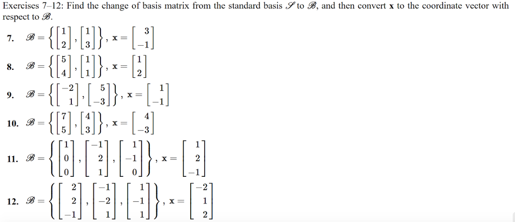 Solved Exercises 7-12: Find the change of basis matrix from | Chegg.com