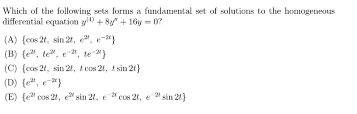 Solved Which of the following sets forms a fundamental set | Chegg.com