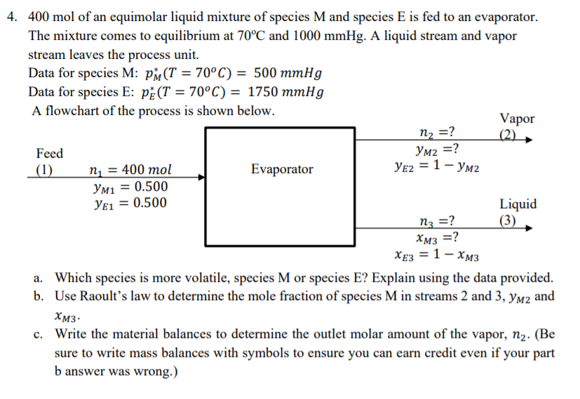 Solved 4 400 Mol Of An Equimolar Liquid Mixture Of Species Chegg Com