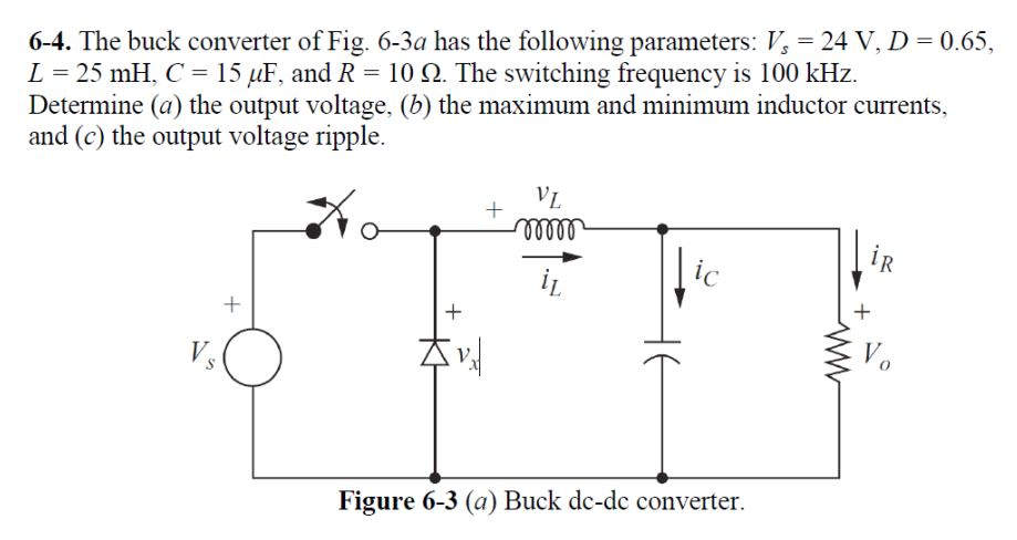 Solved 6-4. The buck converter of Fig. 6-3a has the | Chegg.com