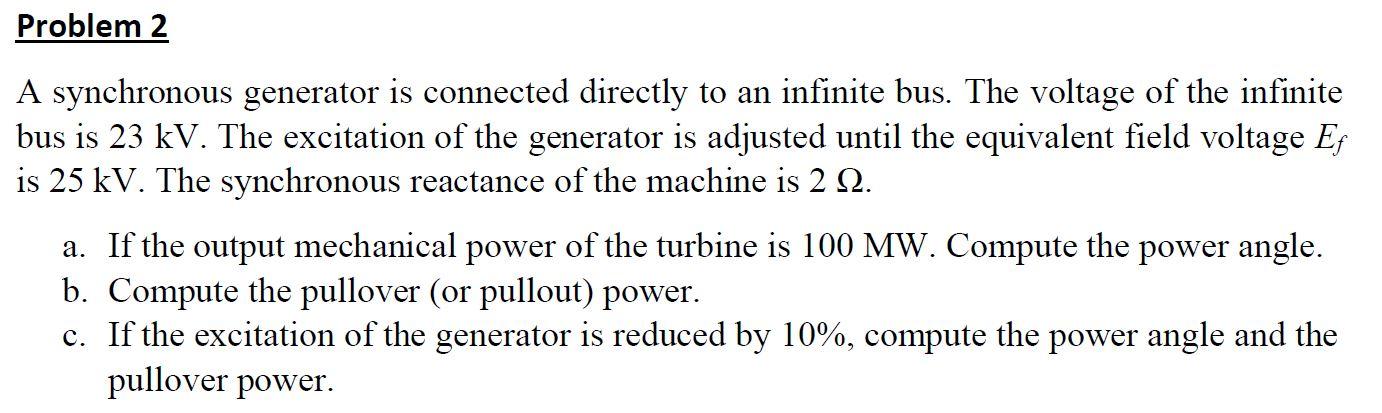 Solved Problem 2 A synchronous generator is connected | Chegg.com