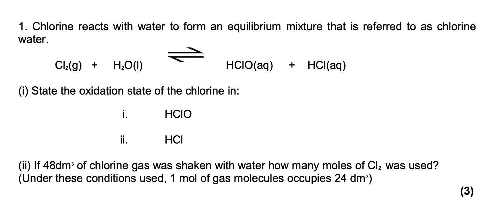 Solved 1 Chlorine Reacts With Water To Form An Equilibrium Chegg Com   PhpEKgk6v