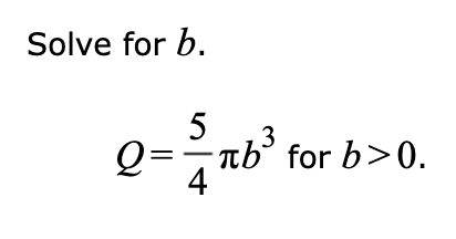 Solved Solve For B. Q=45πb3 | Chegg.com