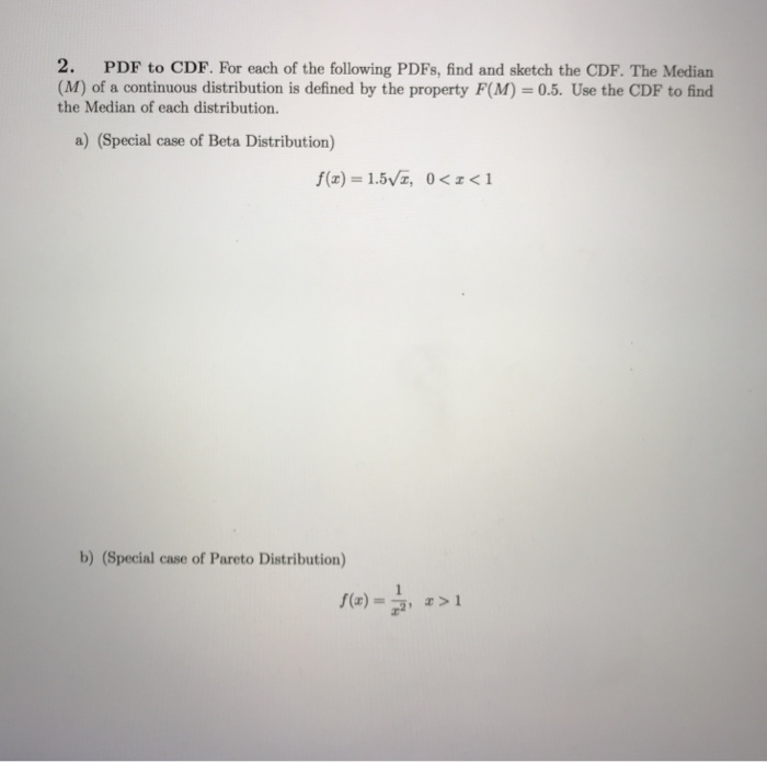 Solved 2. PDF to CDF. For each of the following PDFs, find | Chegg.com