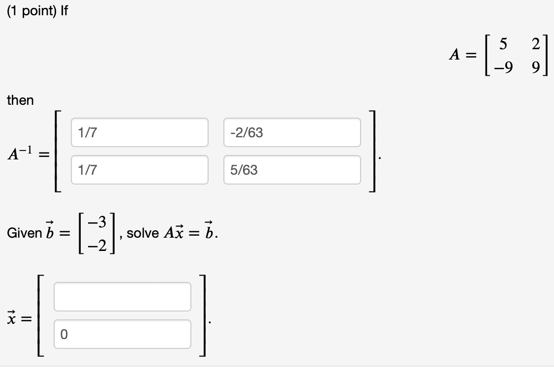 Solved (1 Point) If A=[5−929] Then Given B=[−3−2], Solve | Chegg.com