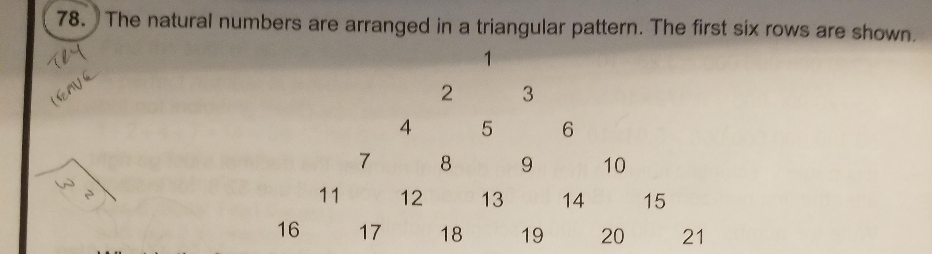 Solved 78. The natural numbers are arranged in a triangular | Chegg.com