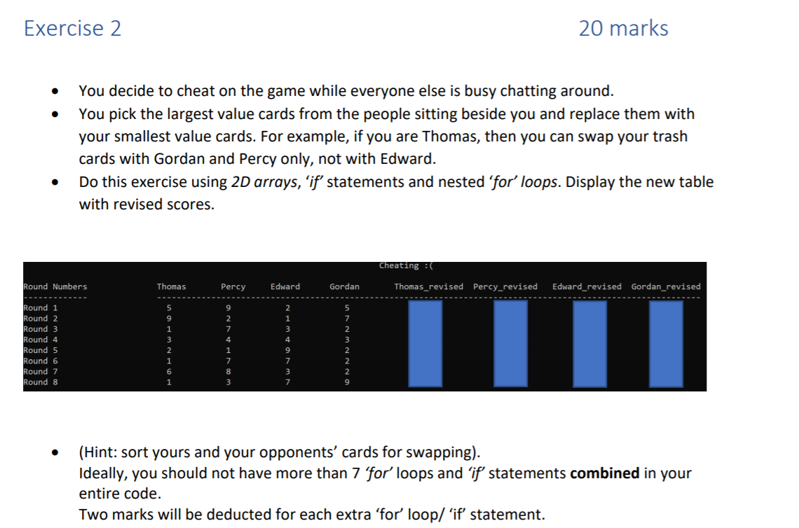 Solved Exercise 2 20 marks You decide to cheat on the game | Chegg.com