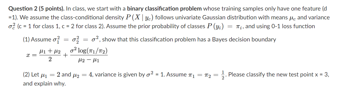 Question 2 (5 points). In class, we start with a | Chegg.com