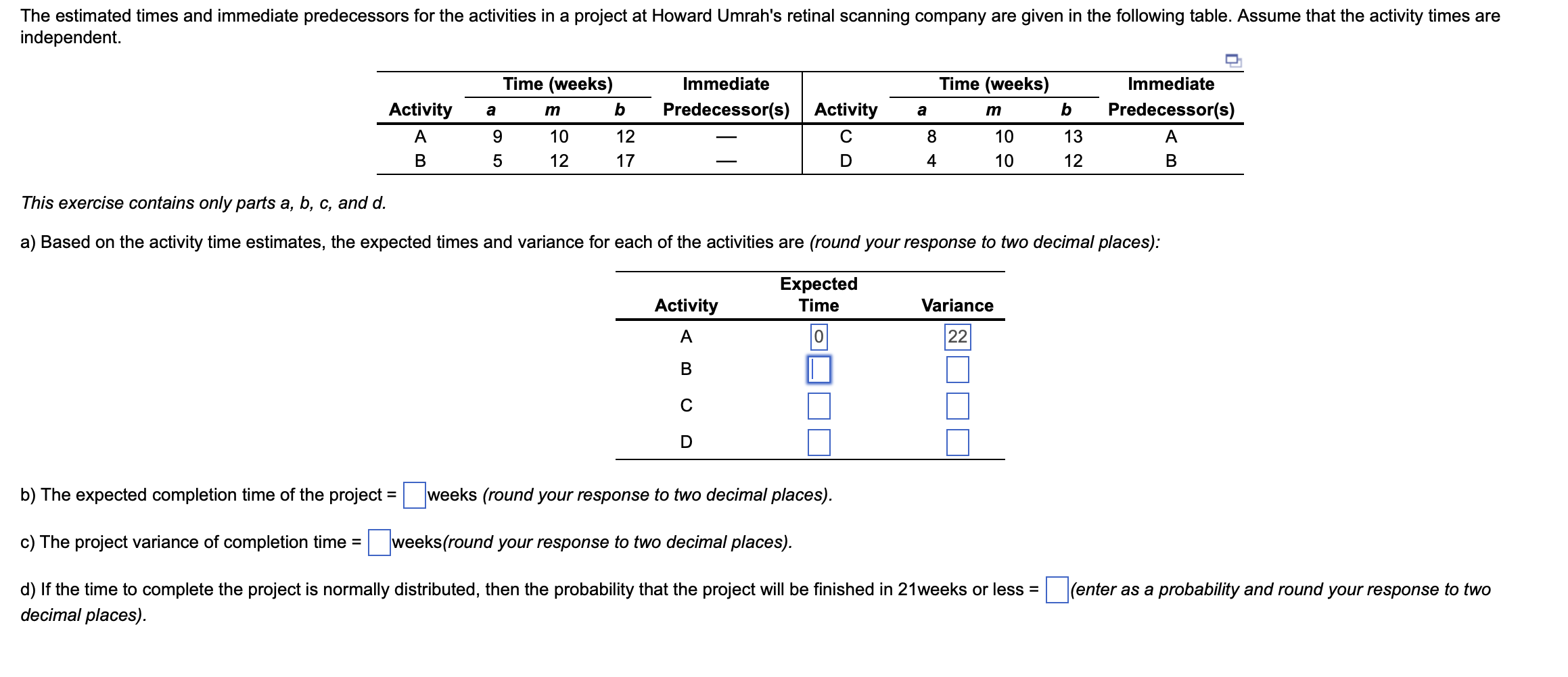 Solved B) The Expected Completion Time Of The Project = | Chegg.com