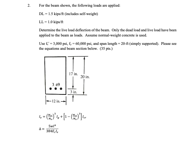 Solved 2. For The Beam Shown, The Following Loads Are | Chegg.com