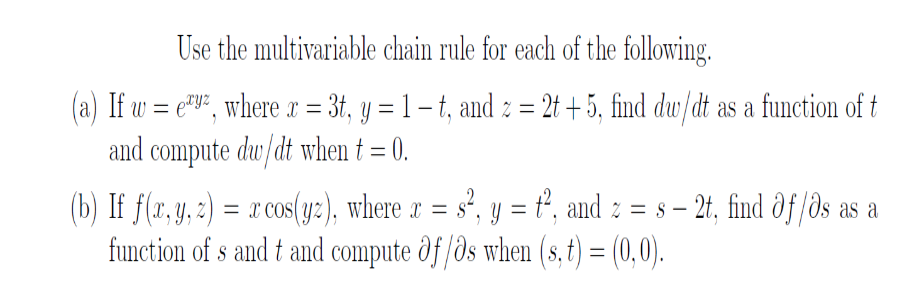 Solved Use the multivariable chain rule for each of the | Chegg.com