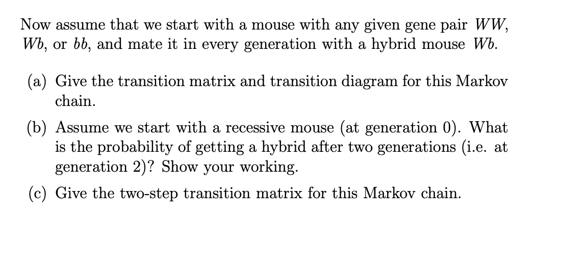 Solved 4. Let us assume that there is a species of mice that | Chegg.com