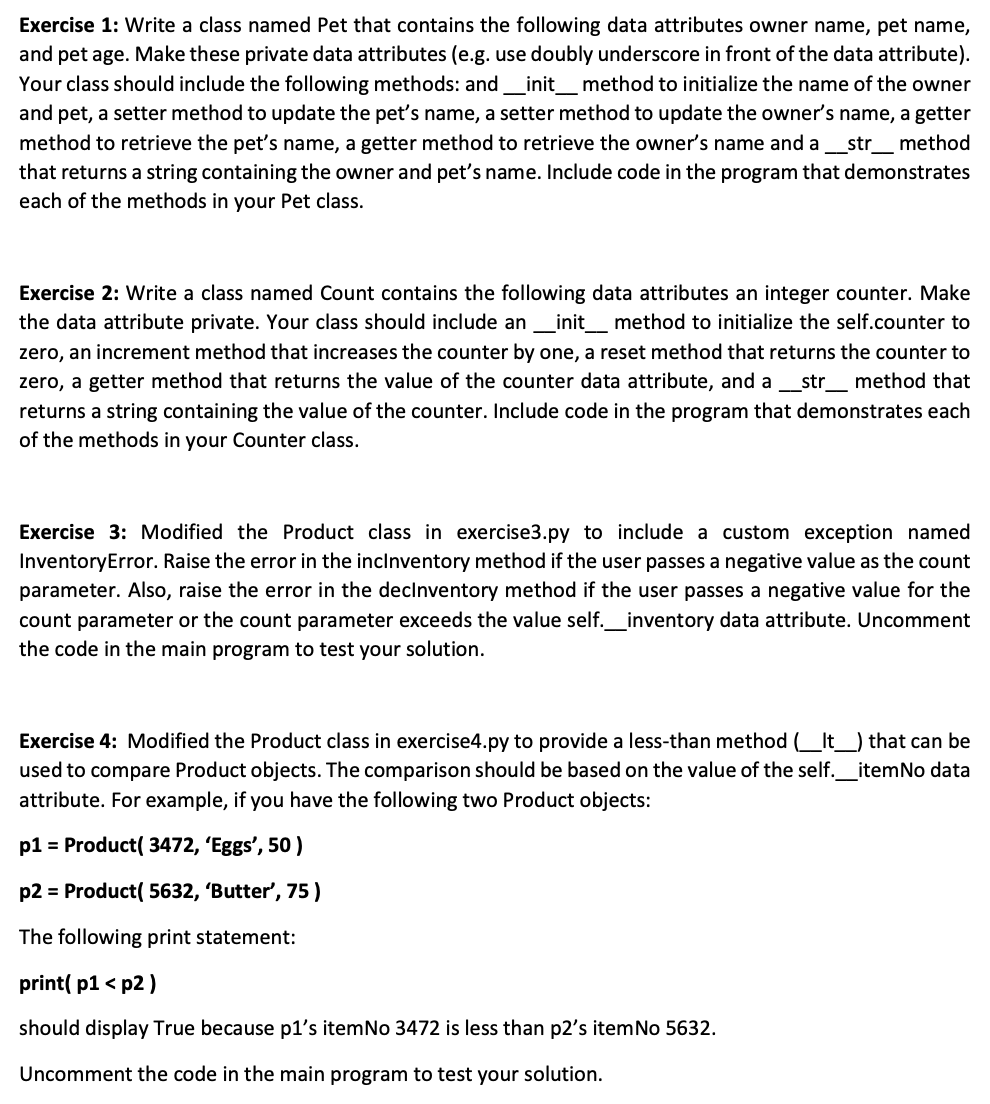 Solved Exercise 1: Write a class named Pet that contains the | Chegg.com
