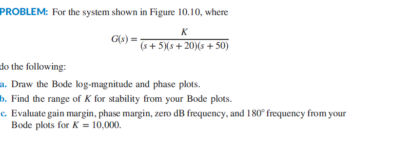 Solved PROBLEM: For the system shown in Figure 10.10, where | Chegg.com