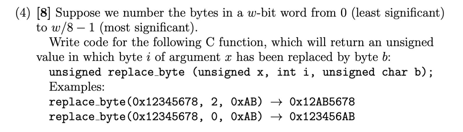 Solved (4) [8] Suppose we number the bytes in a w-bit word | Chegg.com