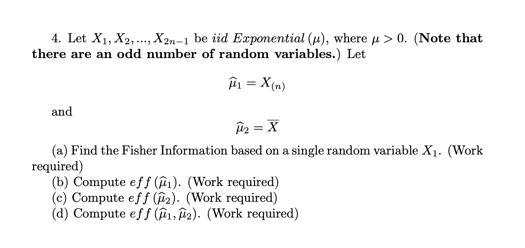 Solved 4 Let X1 X2 X2n 1 Be Iid Exponential U Chegg Com