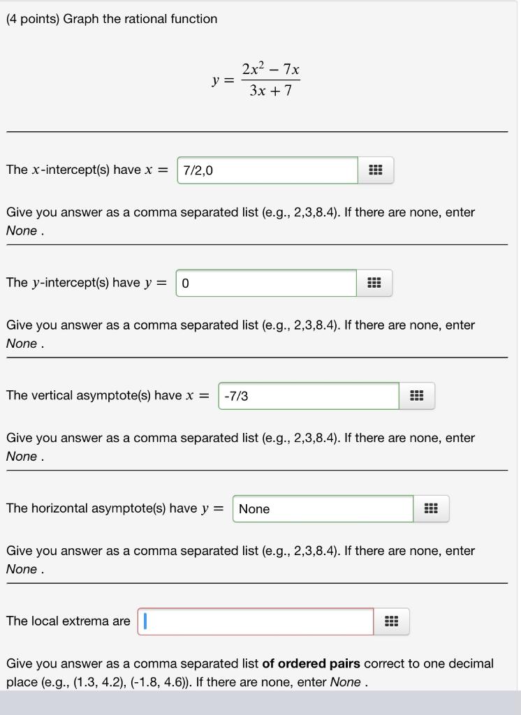 Solved (4 points) Graph the rational function 2x2 - 7x y = | Chegg.com