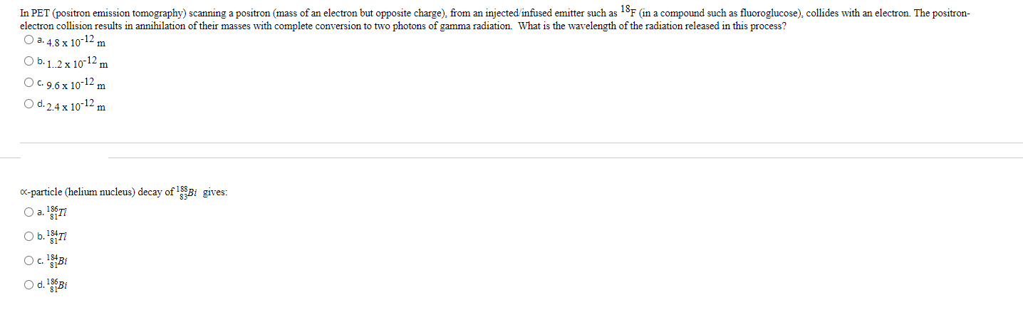 Solved M In Pet Positron Emission Tomography) Scanning A 