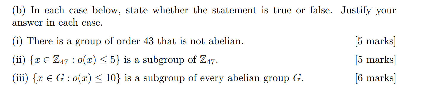 Solved (b) In each case below, state whether the statement | Chegg.com