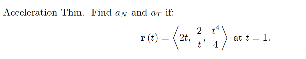 Solved Acceleration Thm Find An And At If R T 2t T2 4t4