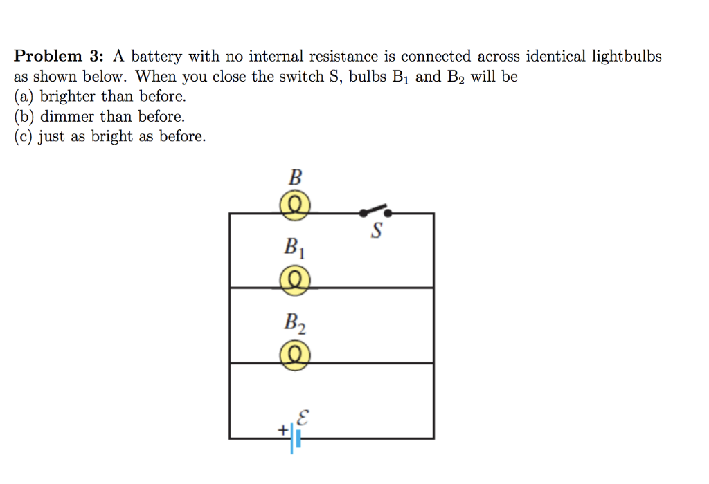 Solved Problem 3 A battery with no internal resistance is