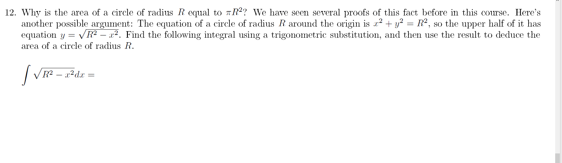 Solved 12. Why is the area of a circle of radius R equal to | Chegg.com