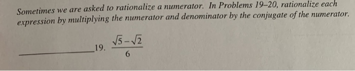 Rationalization Numerator Question Solved Sometimes we are asked to rationalize a numerator. In | Chegg.com