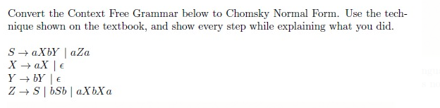 Solved Convert The Context Free Grammar Below To Chomsky | Chegg.com