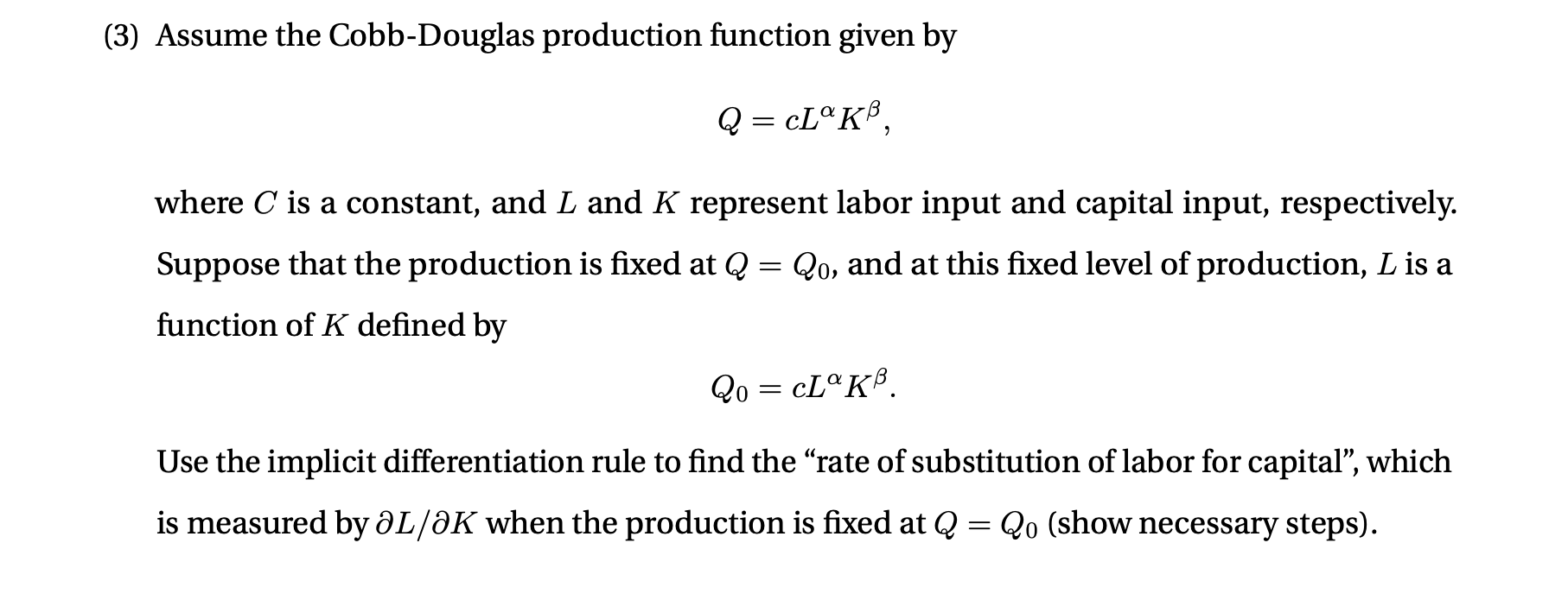 Solved (3) Assume the Cobb-Douglas production function given | Chegg.com