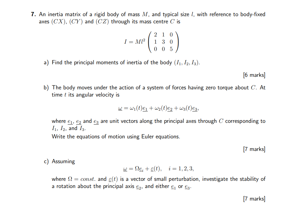 Solved 7. An inertia matrix of a rigid body of mass M, and | Chegg.com