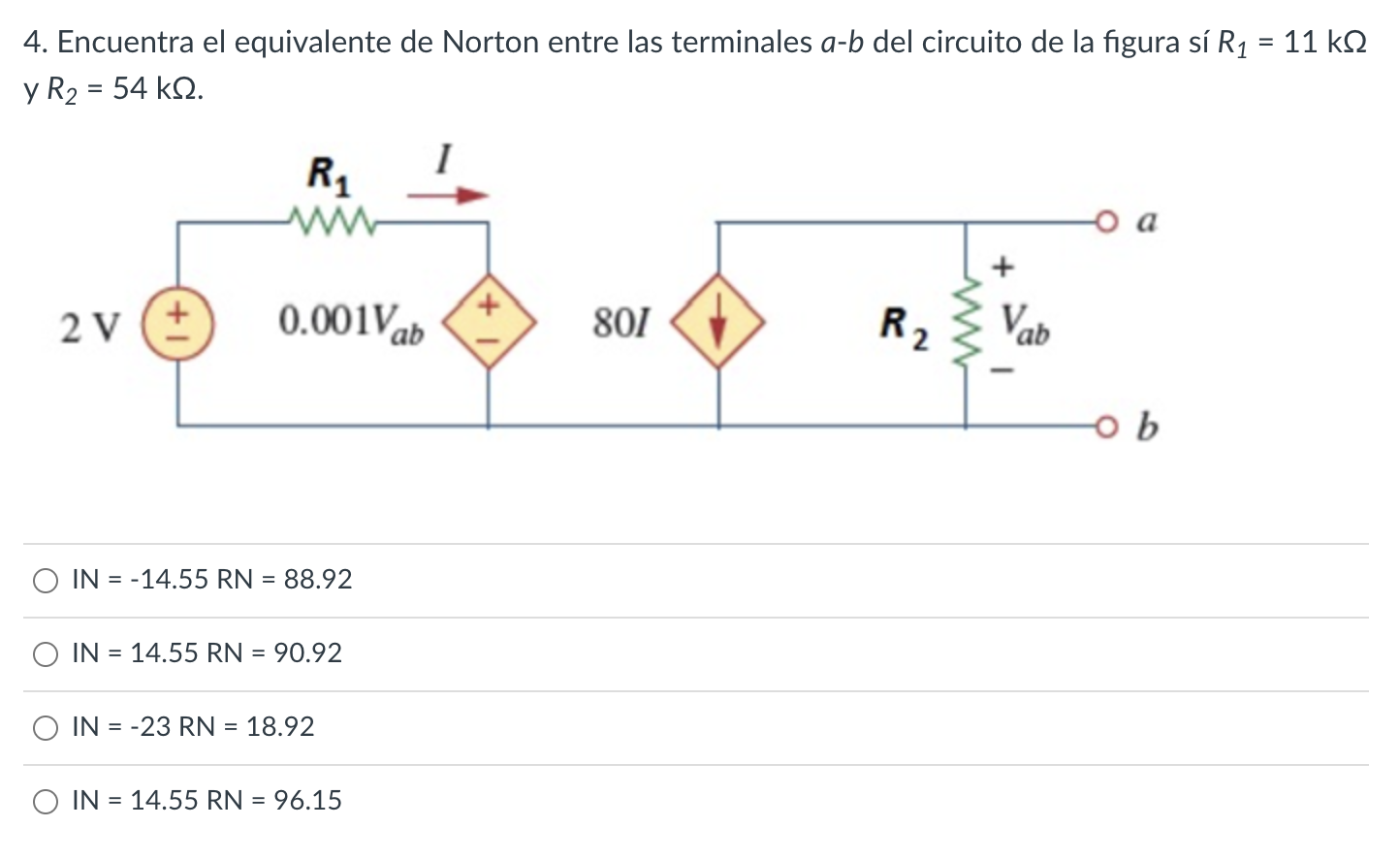 4. Encuentra el equivalente de Norton entre las terminales \( a \) - \( b \) del circuito de la figura sí \( R_{1}=11 \mathrm