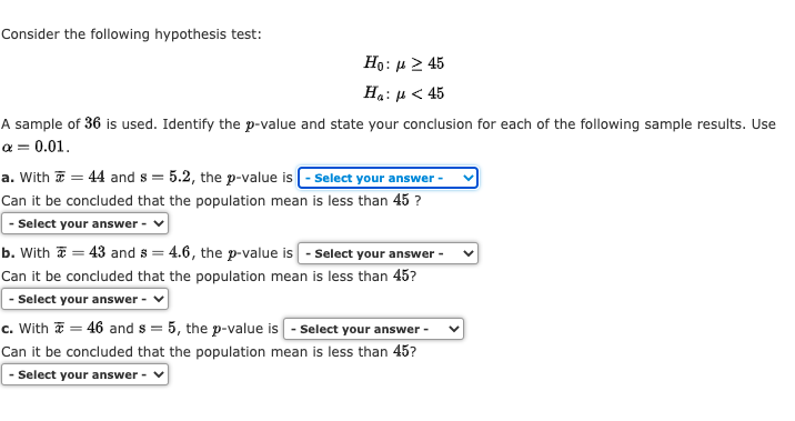 Solved Consider the following hypothesis test: H: 45 H:H