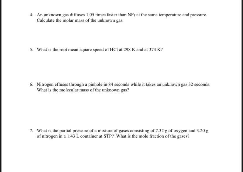 Solved 4. An unknown gas diffuses 1.05 times faster than NF3 | Chegg.com