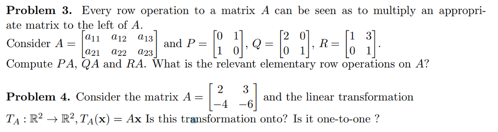 Matrix Operations 3q Rq Rp Problems Solved Problem 3. Every row operation to a matrix A can be | Chegg.com