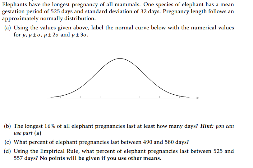 Solved Elephants Have The Longest Pregnancy Of All Mammals Chegg Com   PhpGZw4Va