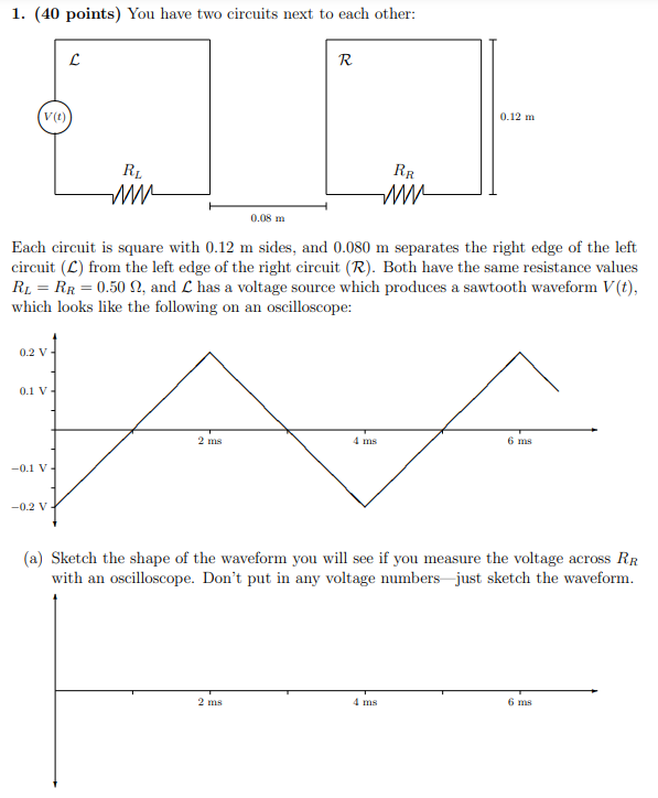 Solved 1. (40 points) You have two circuits next to each