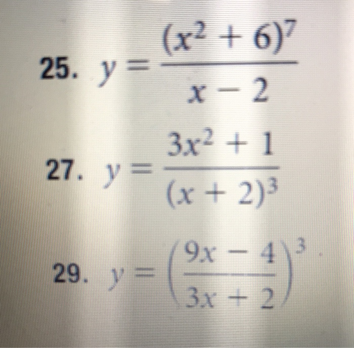 Solved Find dy/dx with using the quotient rule; rather, | Chegg.com