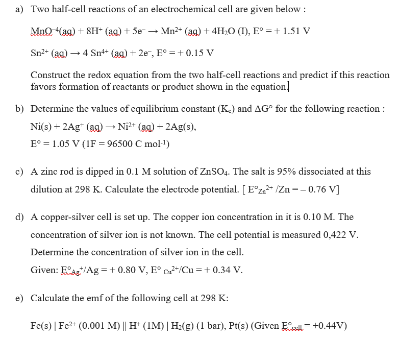 Solved a) Two half-cell reactions of an electrochemical cell | Chegg.com