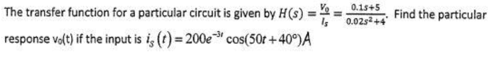 Solved The transfer function for a particular circuit is | Chegg.com