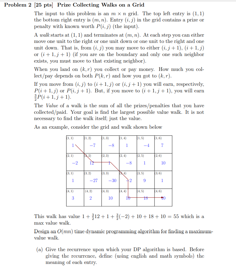 Problem 2 (25 pts] Prize Collecting Walks on a Grid
The input to this problem is an m x n grid. The top left entry is (1,1)
t