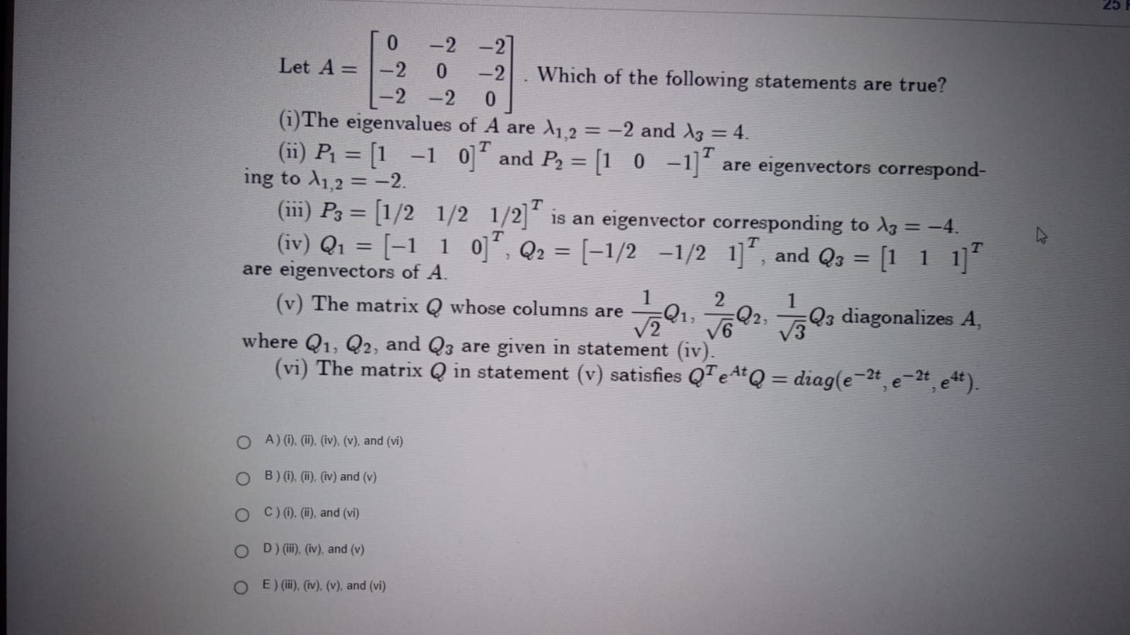 Solved Let A=⎣⎡0−2−2−20−2−2−20⎦⎤. Which of the following | Chegg.com