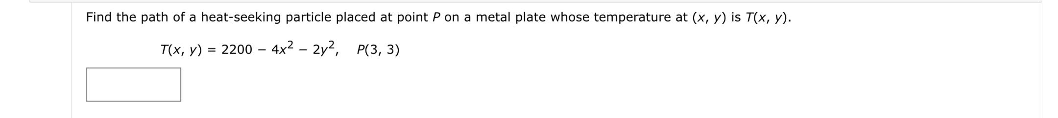 Solved Find the path of a heat-seeking particle placed at | Chegg.com