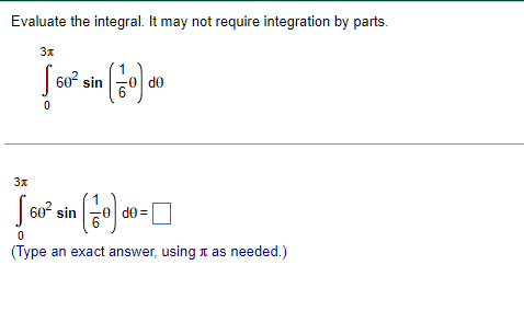 Solved Evaluate the integral. It may not require integration | Chegg.com