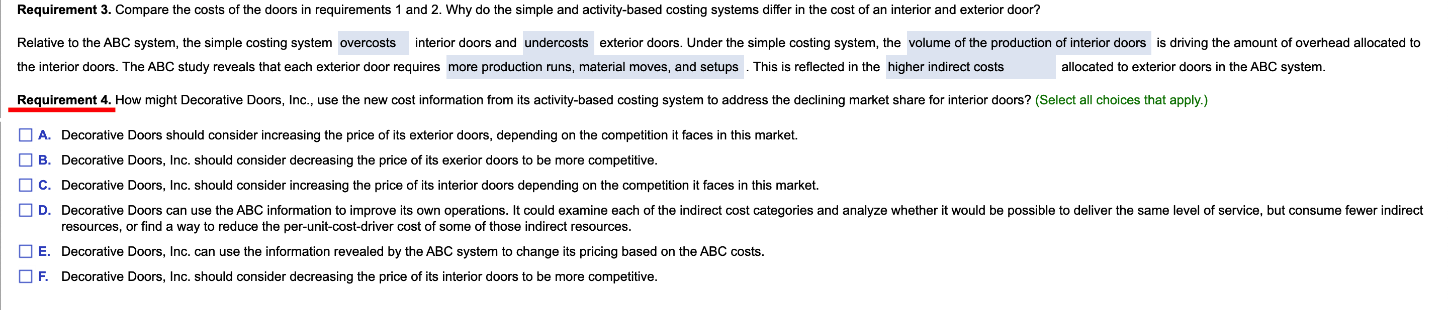 Solved Decorative Doors, Inc., produces two types of doors,