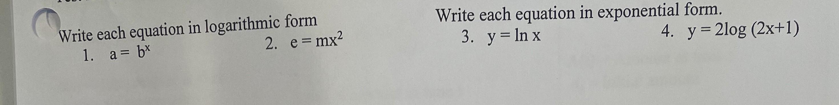 Solved Write each equation in logarithmic form Write each | Chegg.com