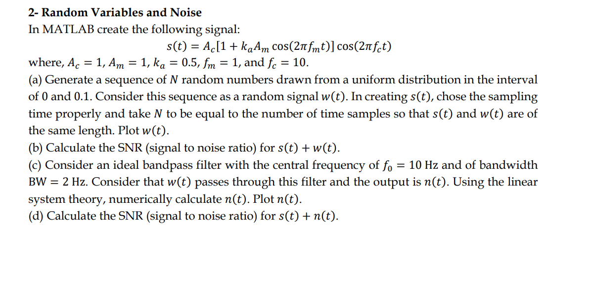 Solved 2- Random Variables and Noise In MATLAB create the | Chegg.com