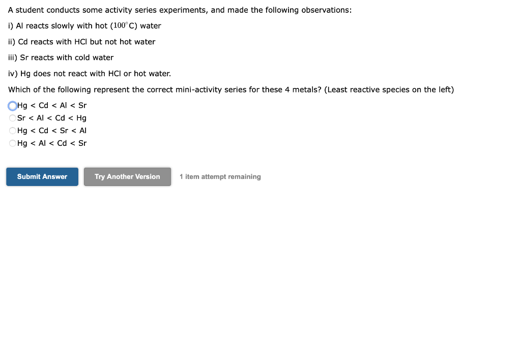 Solved A student conducts some activity series experiments, | Chegg.com