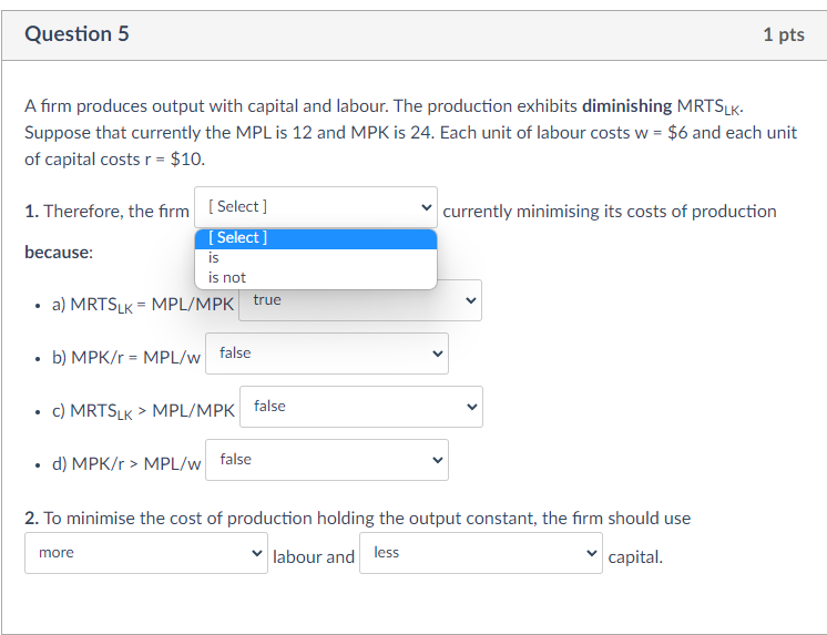 Solved Question 5 1 pts A firm produces output with capital | Chegg.com