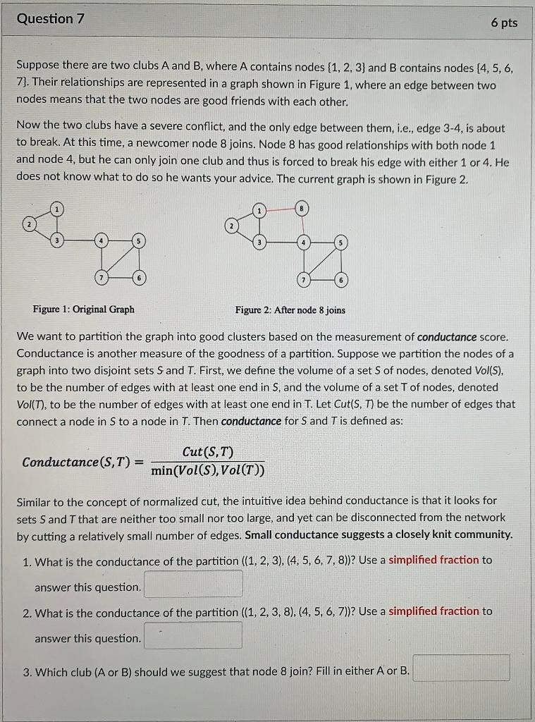 Solved Question 7 6 Pts Suppose There Are Two Clubs A And B, | Chegg.com